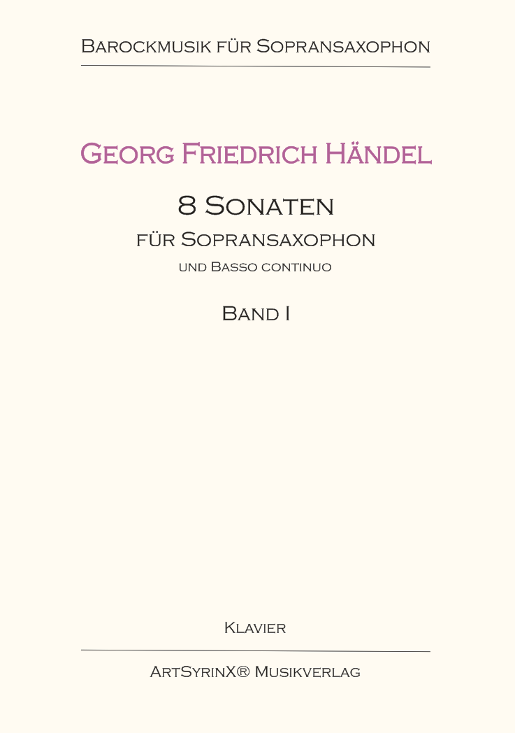 Georg Friedrich Händel 8 Sonaten für Sopransaxophon und B.c.Band 1