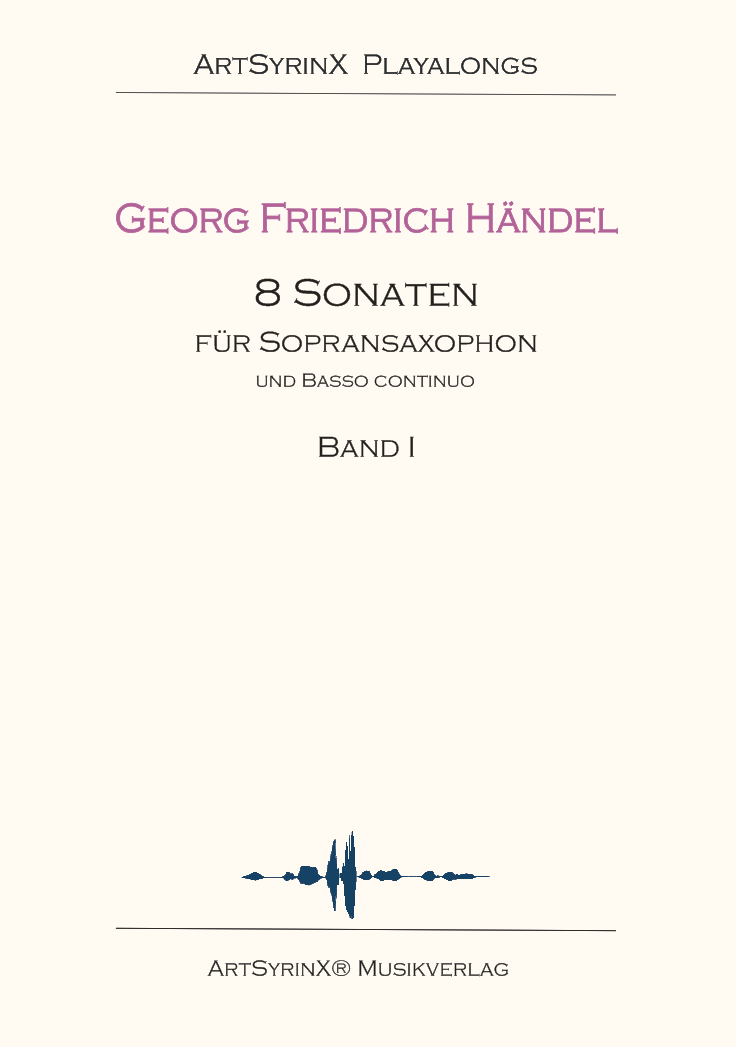 Georg Friedrich Händel 8 Sonaten für Sopransaxophon und B.c. Band 1