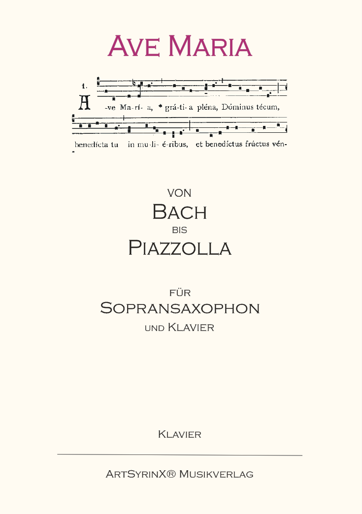 Ave Maria von"Bach bis Piazzolla" für Sopransaxophon und Klavier