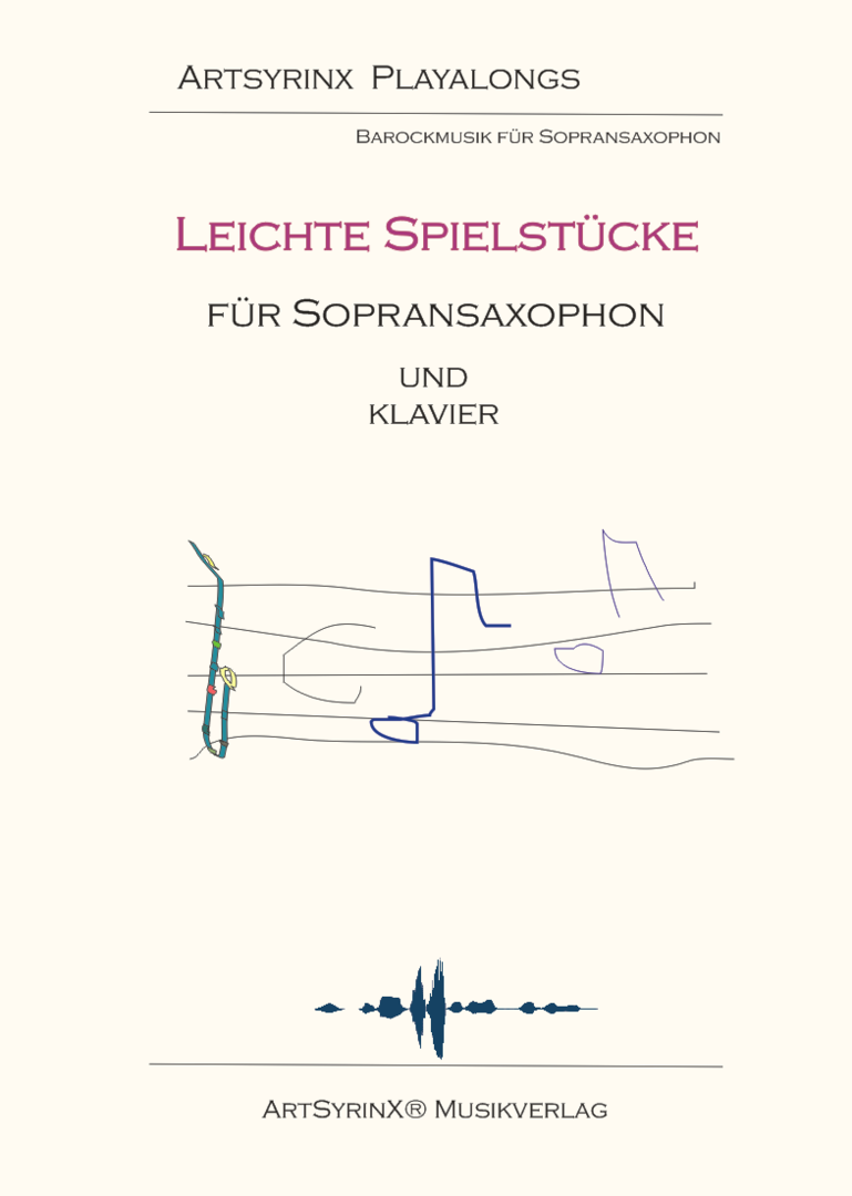 Leichte Spielstücke für Sopransaxophon und Klavier mit CD