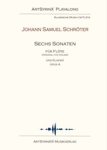 Schroeter 6 Sonaten Opus 4 für Flöte und Klavier mit CD