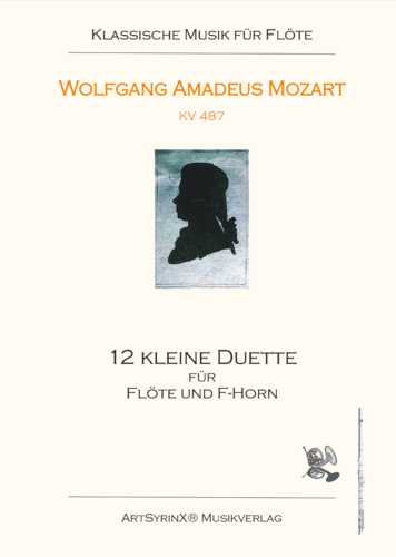 Wolfgang Amadeus Mozart 12 kleine Duette für Flöte und F-Horn