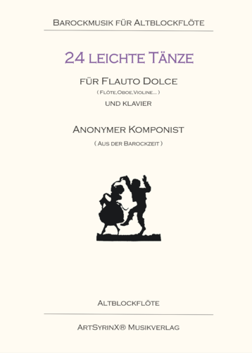 24 leichte Tänze für Flauto Dolce und Basso continuo