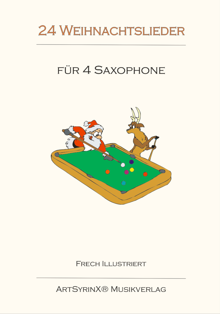 24 Weihnachtslieder für 4 Saxophone
