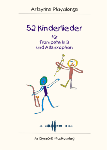 52 Kinderlieder für Trompete und Altsaxophon mit CD