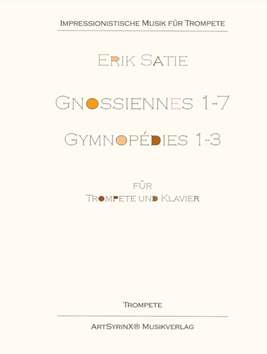 Erik Satie Gnossiennes, Gymnopédies für Trompete und Klavier