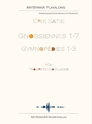 Erik Satie Gnossiennes, Gymnopédies für Trompete und Klavier
